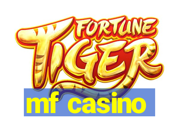 mf casino